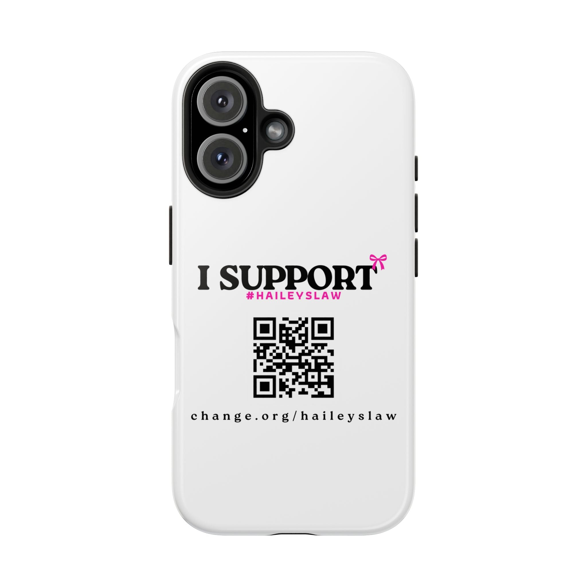 Support Hailey's Law Phone Case - QR Petition