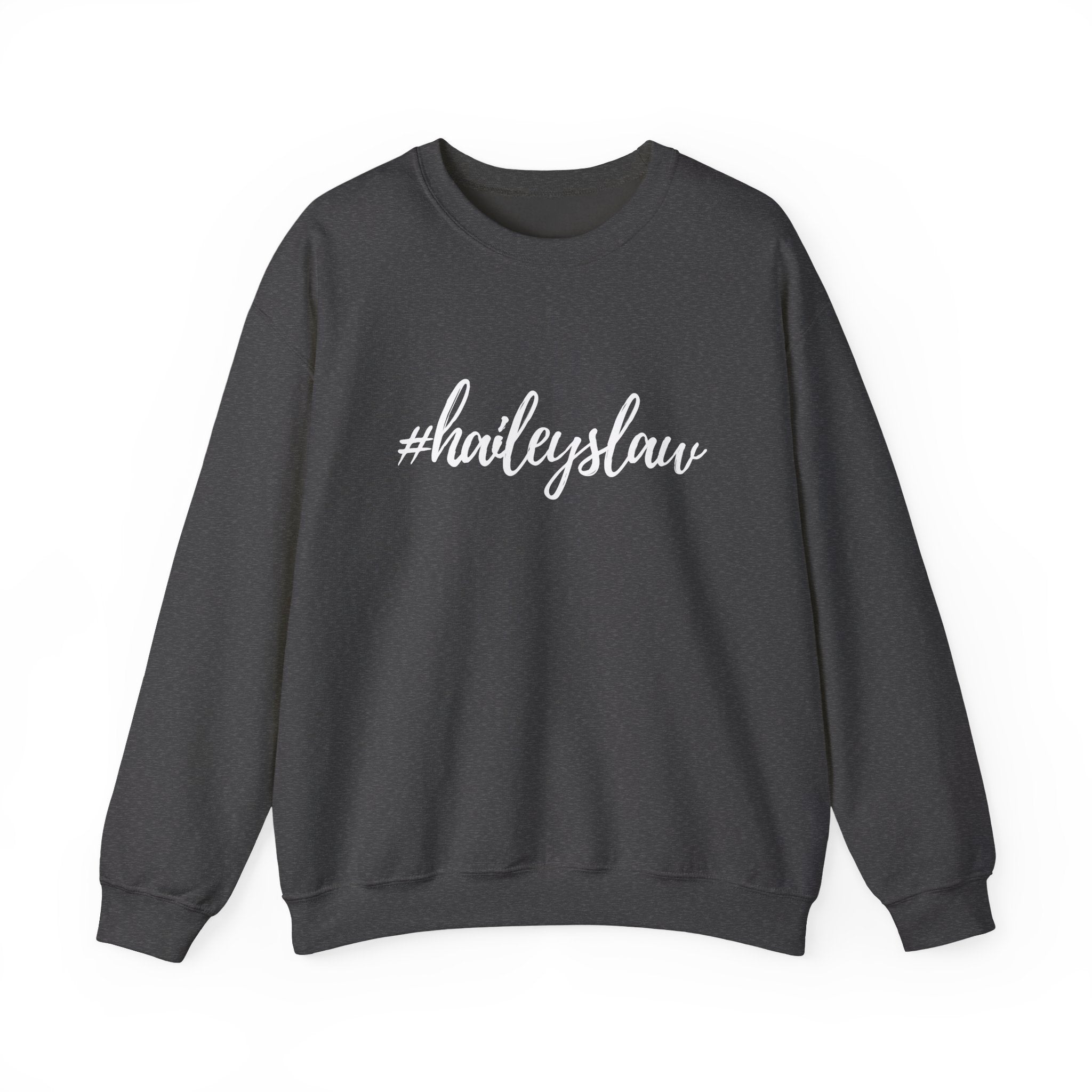 #haileyslaw Hashtag Crewneck Sweatshirt