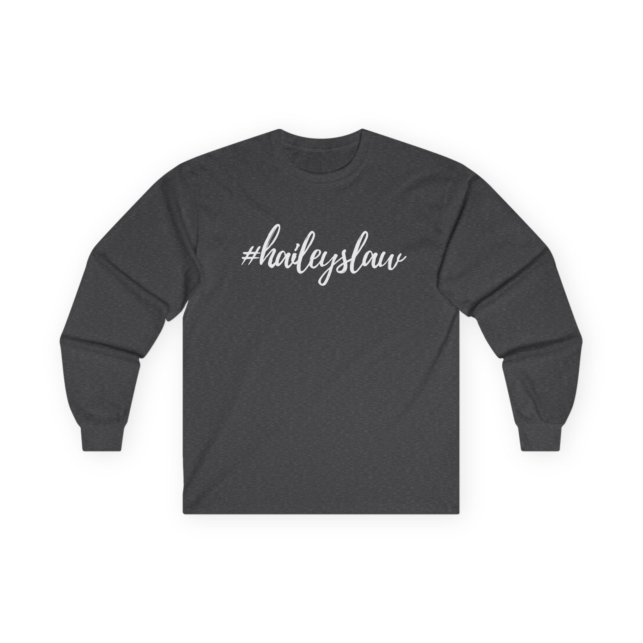 #haileyslaw Hashtag Long Sleeve Tee