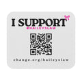 Support Hailey's Law Mouse Pad – QR Petition