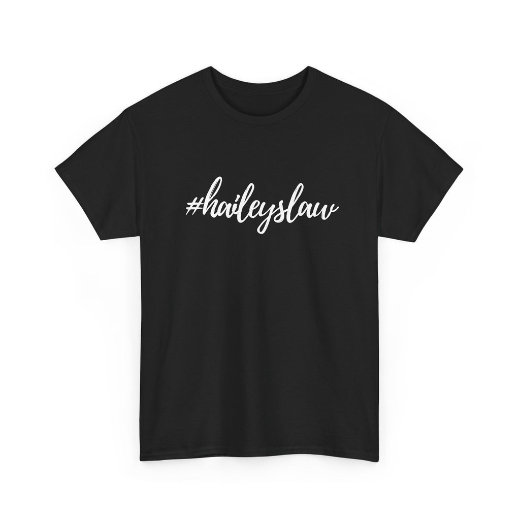 #haileyslaw Hashtag Tee