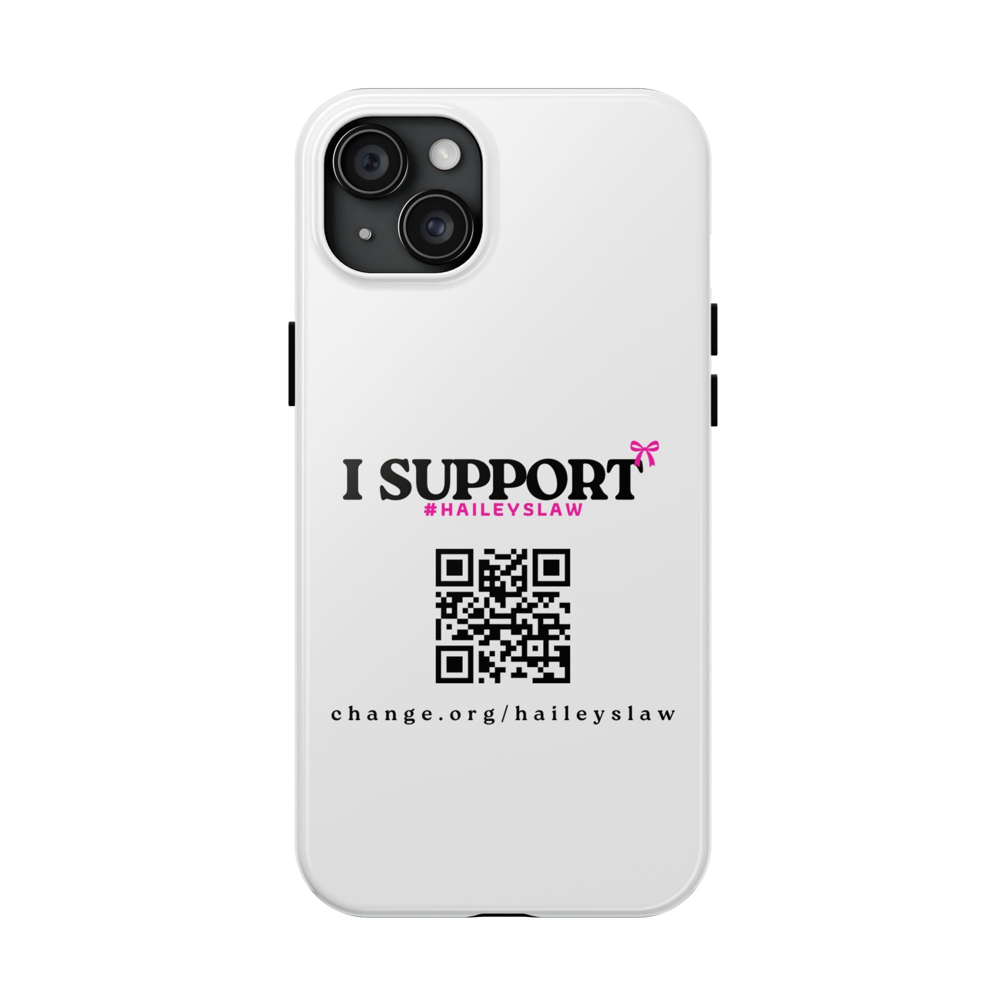 Support Hailey's Law Phone Case - QR Petition