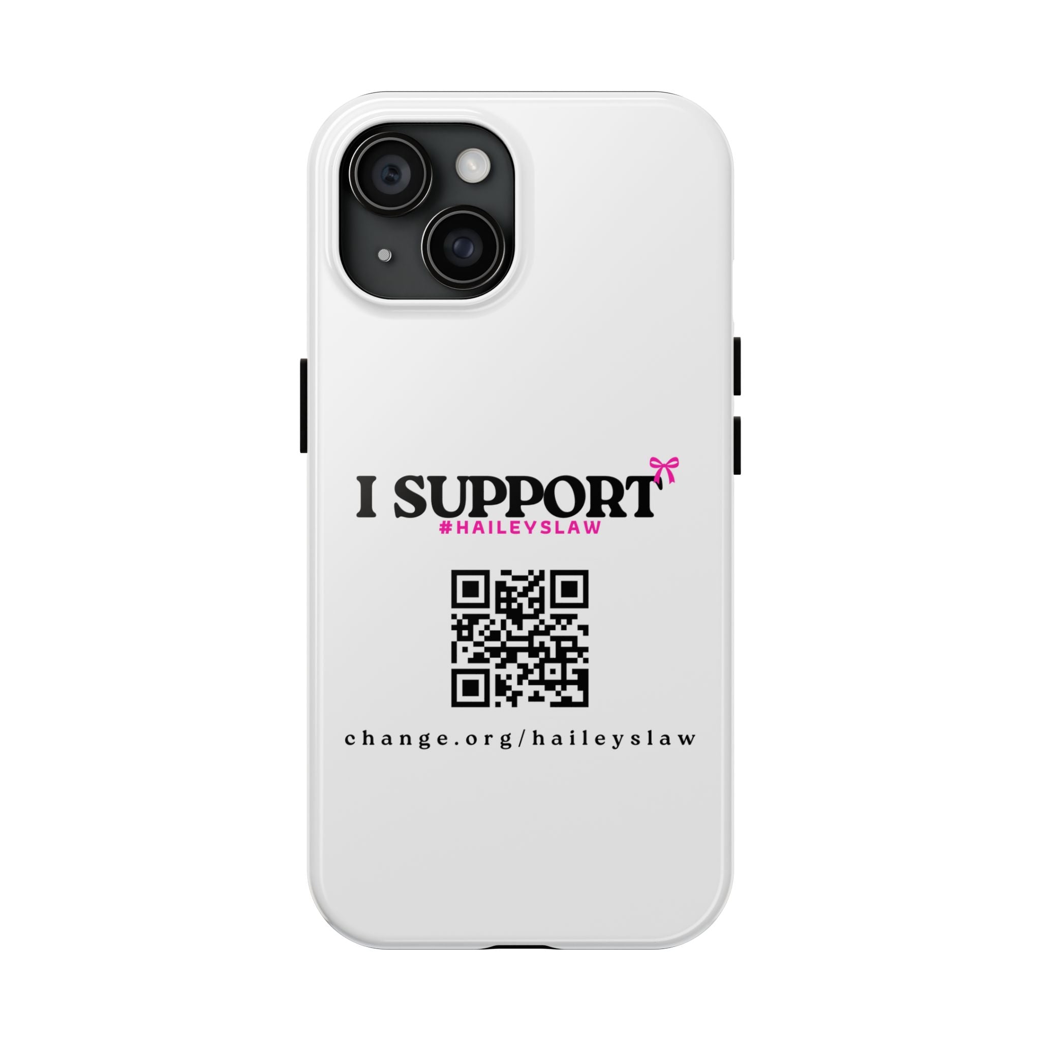 Support Hailey's Law Phone Case - QR Petition