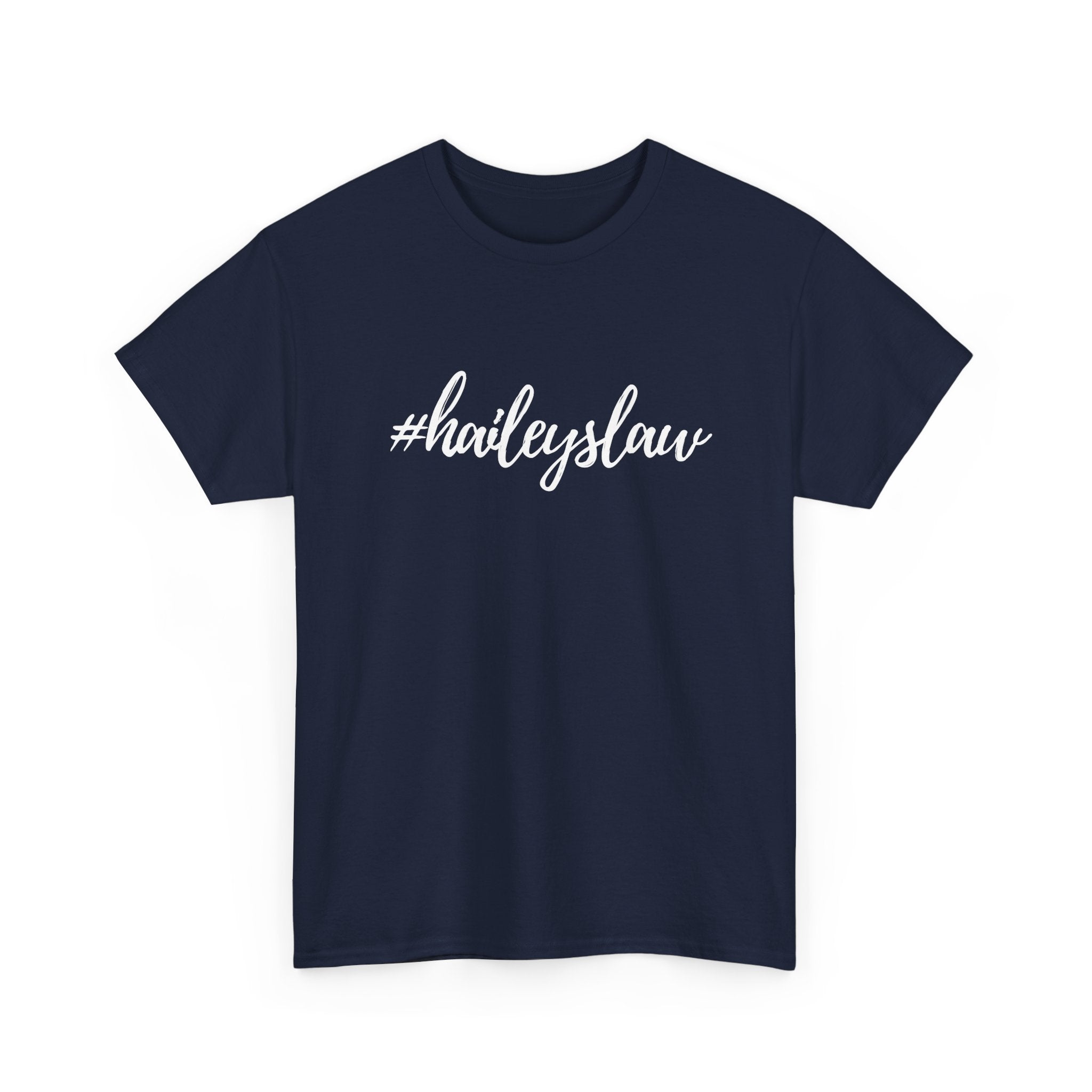 #haileyslaw Hashtag Tee