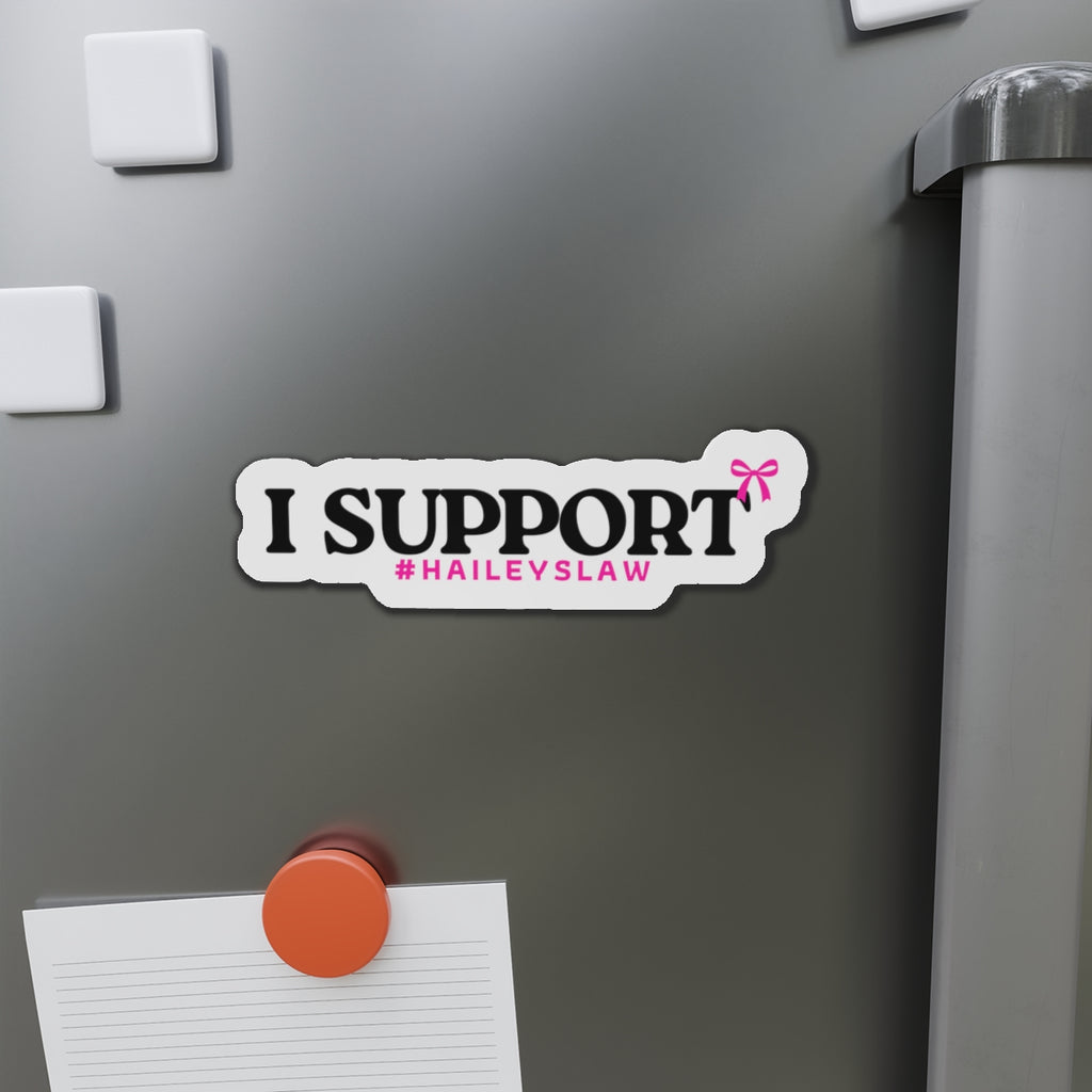 I Support #HaileysLaw Magnet