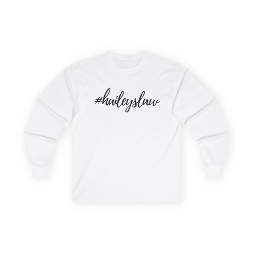 #haileyslaw Hashtag Long Sleeve Tee