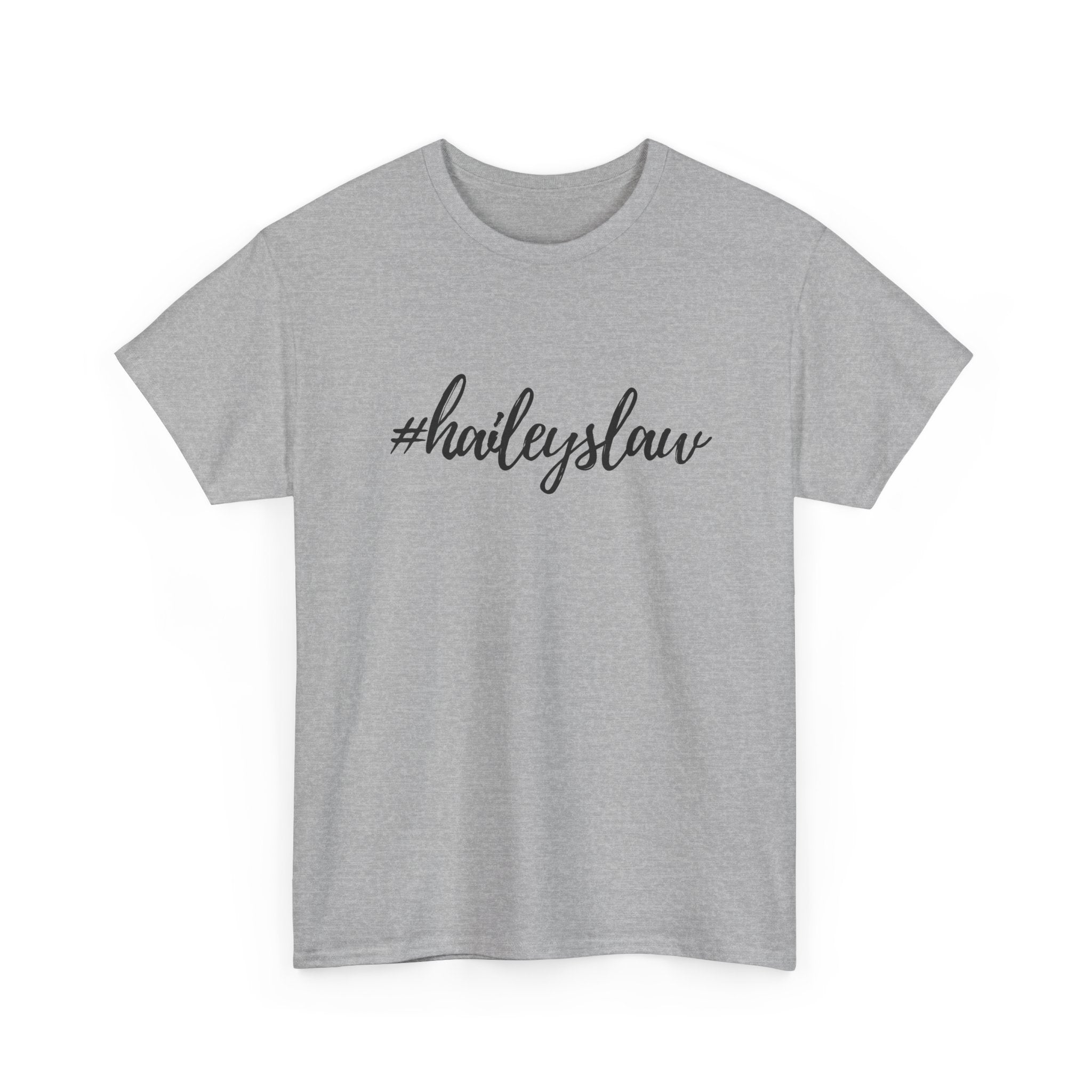 #haileyslaw Hashtag Tee