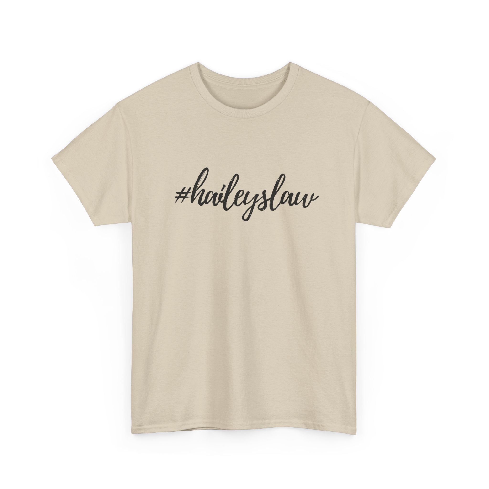 #haileyslaw Hashtag Tee