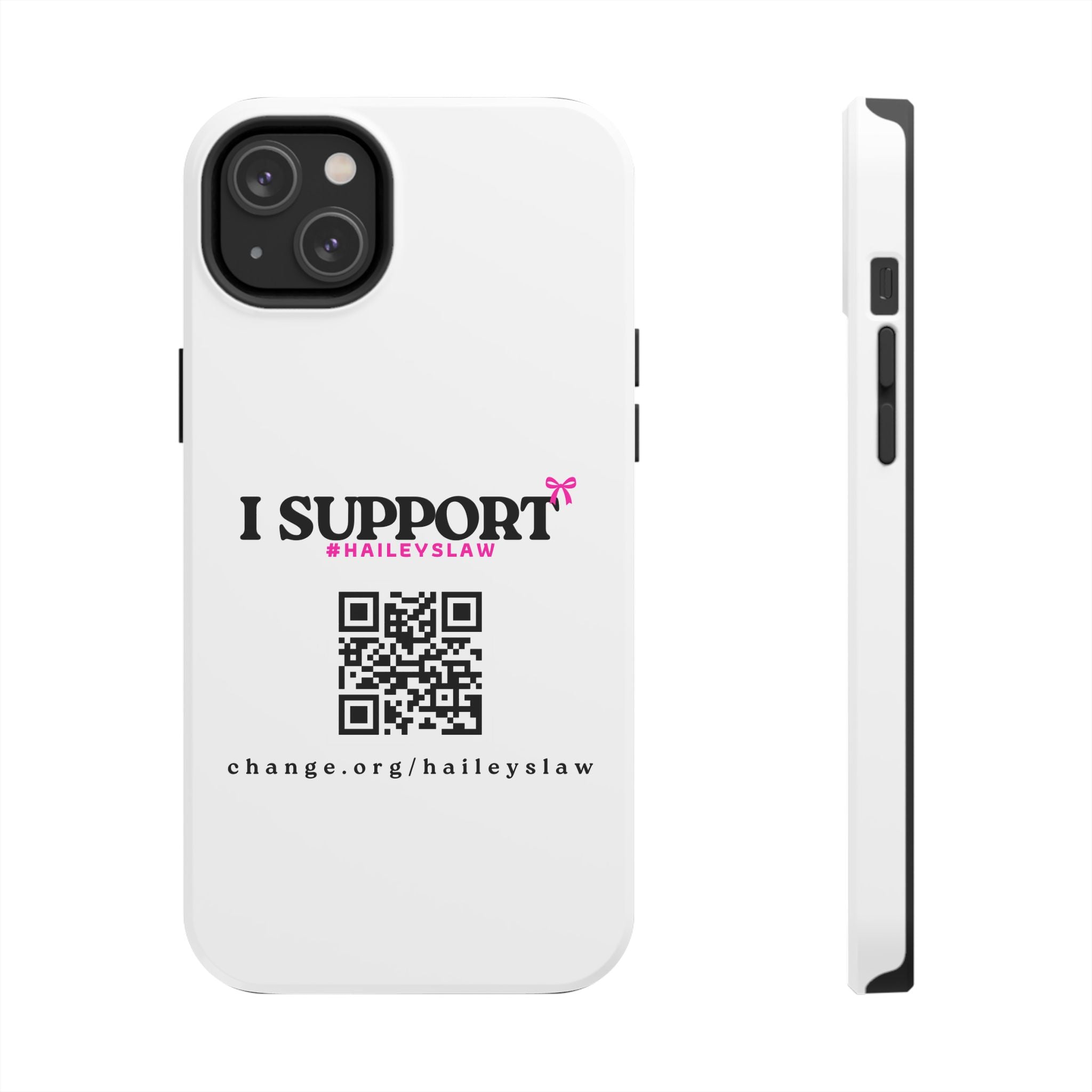 Support Hailey's Law Phone Case - QR Petition