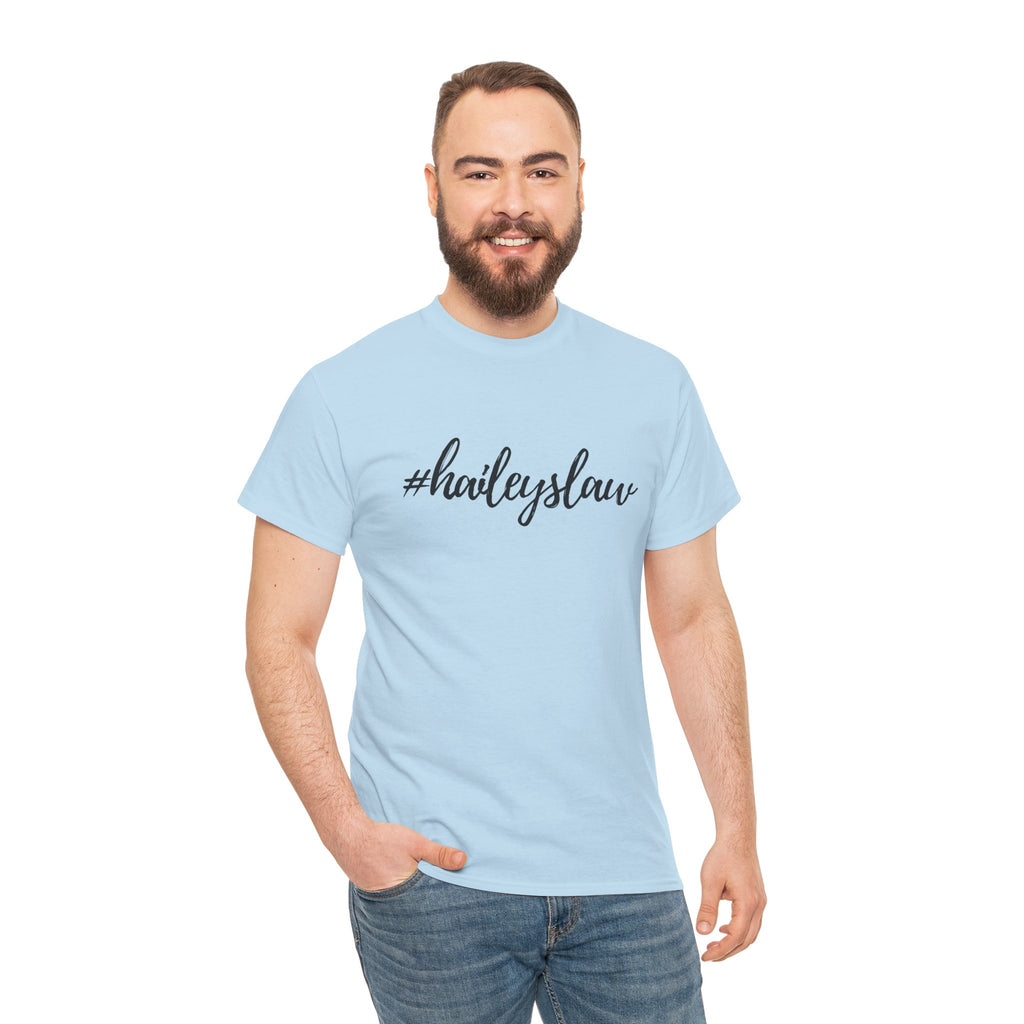 #haileyslaw Hashtag Tee