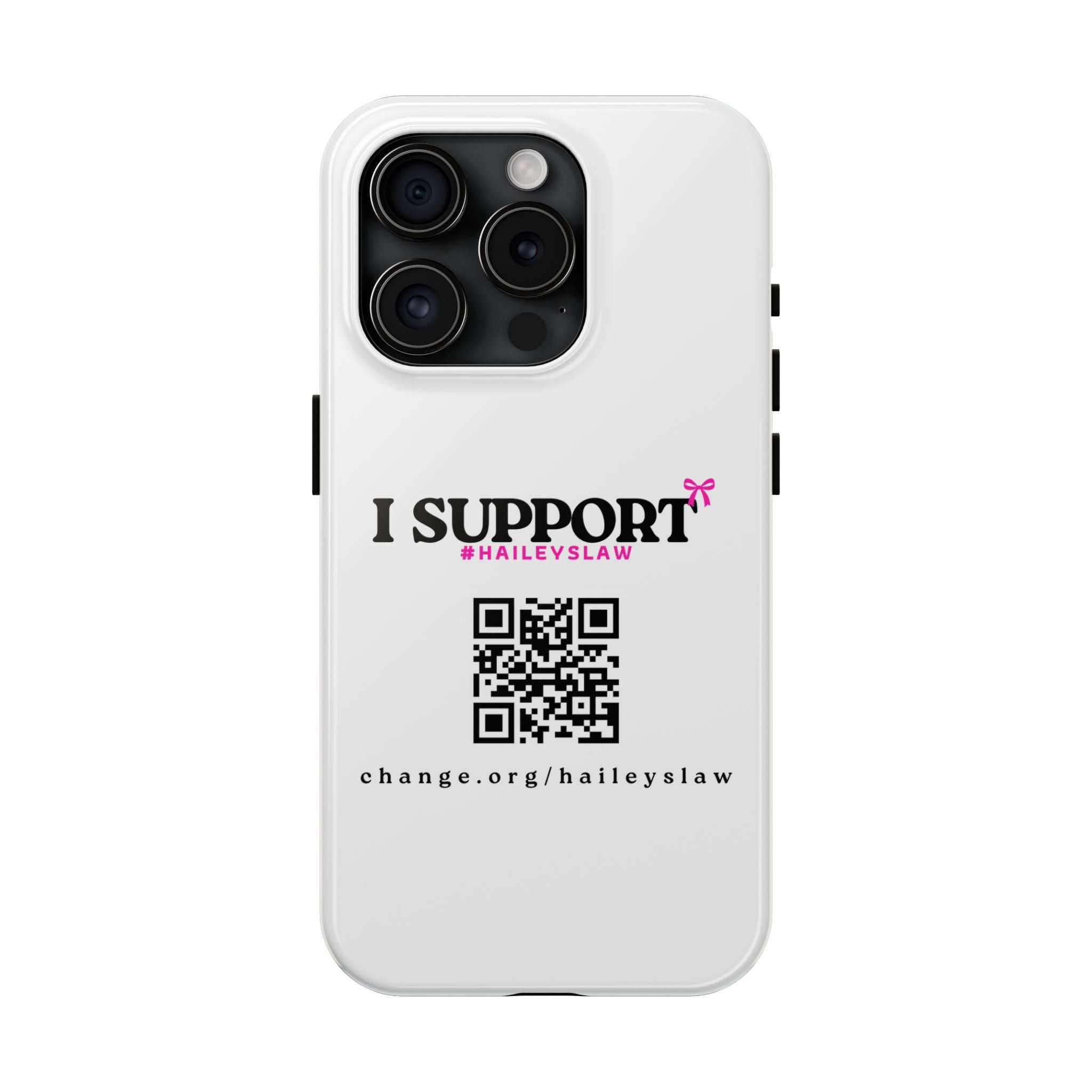 Support Hailey's Law Phone Case - QR Petition