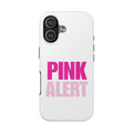 Pink Alert Phone Case