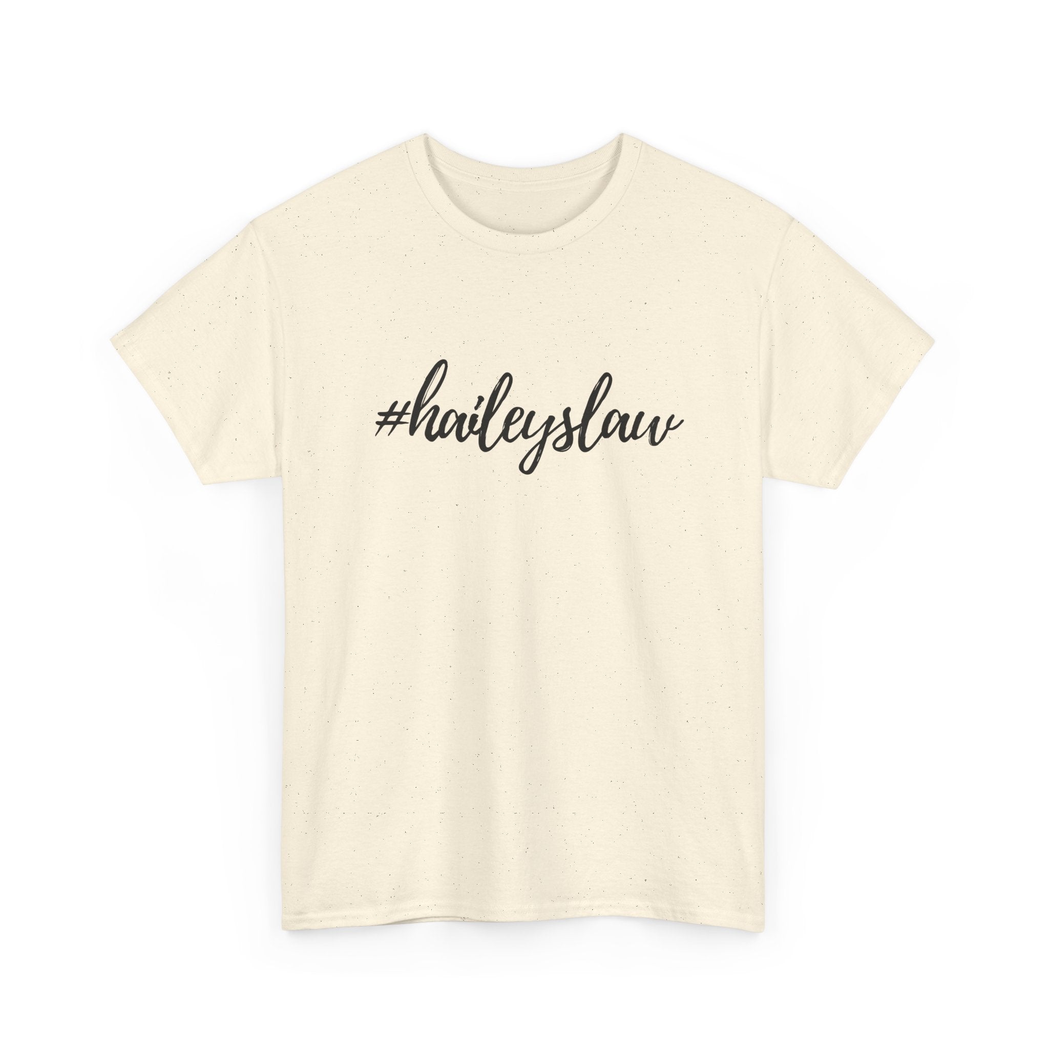 #haileyslaw Hashtag Tee