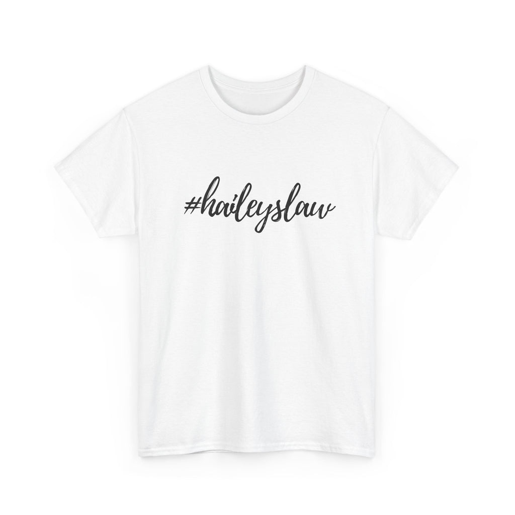 #haileyslaw Hashtag Tee